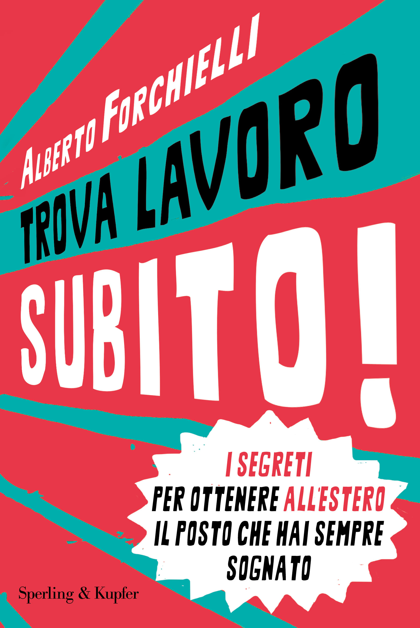
            	Trova lavoro subito! (e scappa all'estero!!)